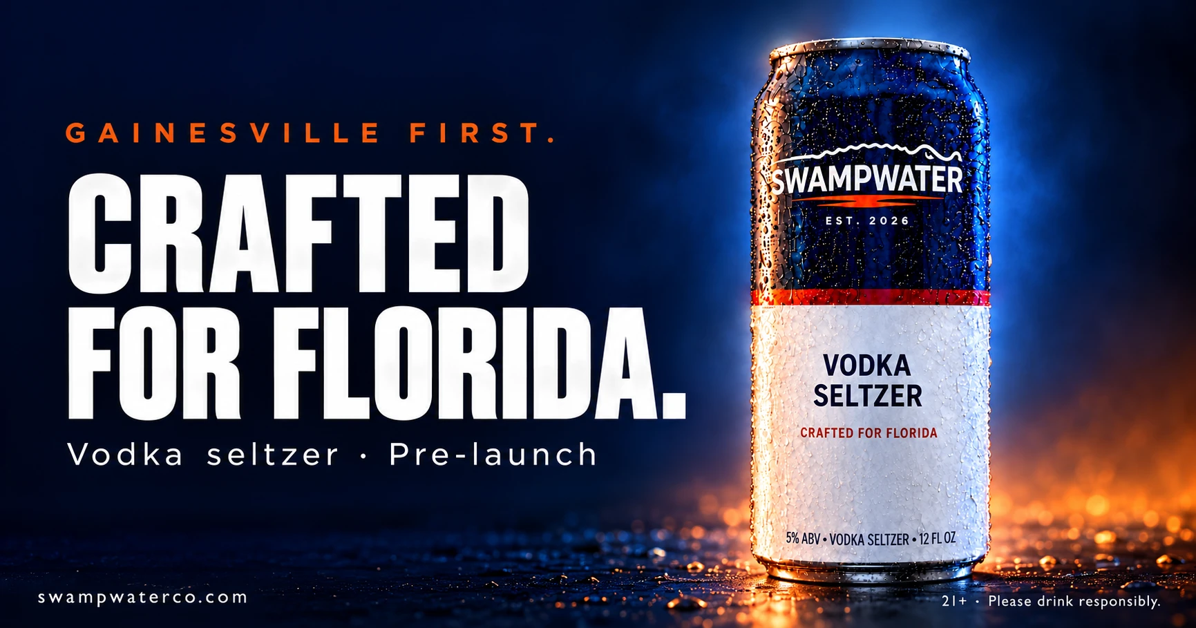 GAINESVILLE FIRST. CRAFTED FOR FLORIDA. Vodka seltzer, pre-launch. A cold SwampWater vodka seltzer can on a navy and orange background. 21+. Please drink responsibly.